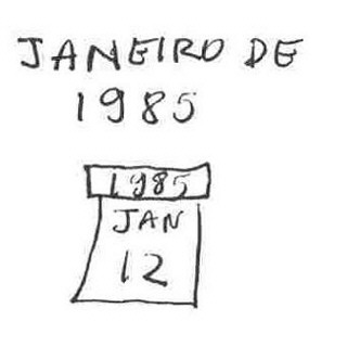 Janeiro de 1985...